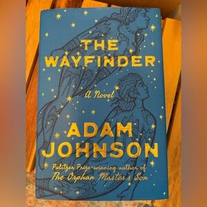 The Wayfinder Novel by Adam Johnson